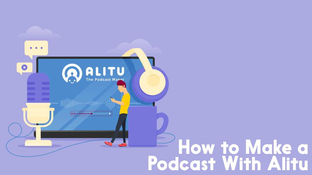 make a podcast with alitu
