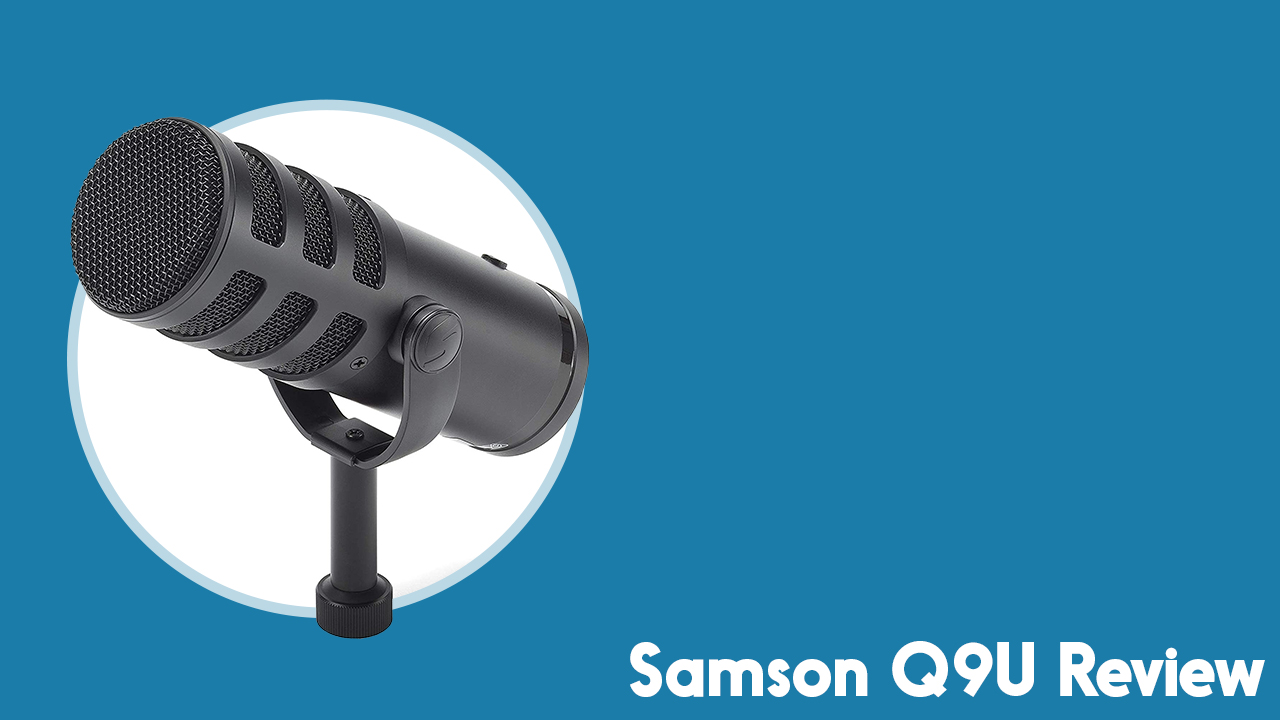 Samson Q9U Review